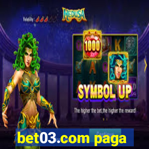 bet03.com paga